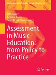 دانلود کتاب Assessment in Music Education: from Policy to Practice