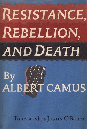 دانلود کتاب Resistance, Rebellion, and Death (Albert Camus) (Z-Library)