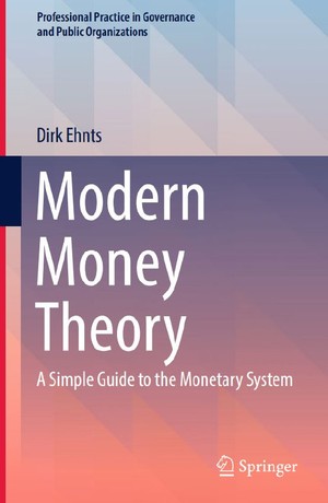 دانلود کتاب Modern Money Theory A Simple Guide to the Monetary System Dirk Ehnts