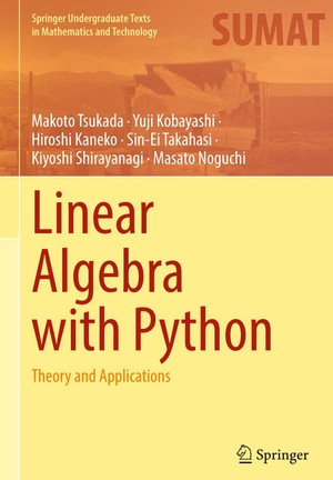 دانلود کتاب Linear Algebra with Python Theory and Applications Makoto Tsukada