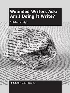 دانلود کتاب Wounded Writers Ask: Am I Doing It Write?