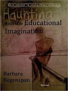 دانلود کتاب Haunting and the Educational Imagination