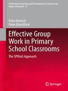 دانلود کتاب Effective Group Work in Primary School Classrooms: The SPRinG Approach