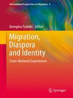 دانلود کتاب Migration, Diaspora and Identity: Cross-National Experiences