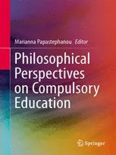 دانلود کتاب Philosophical Perspectives on Compulsory Education