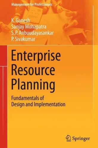 دانلود نسخه کامل کتاب Enterprise Resource Planning: Fundamentals of Design and Implementation