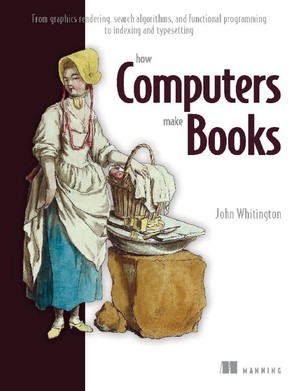 دانلود کتاب How Computers Make Books From graphics rendering, search algorithms