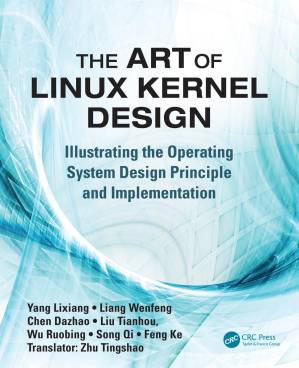 دانلود کتاب The Art of Linux Kernel Design: Illustrating the Operating System Design Principle and Implementation