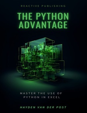 دانلود کتاب The Python Advantage Python for excel in 2024 Hayden Van Der Post