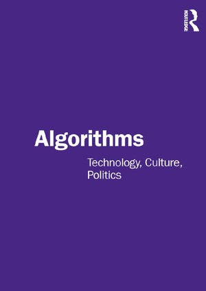 دانلود کتاب Algorithms Technology, Culture, Politics Tobias Matzner
