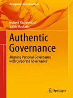 دانلود کتاب Authentic Governance: Aligning Personal Governance with Corporate Governance