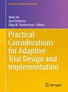 دانلود کتاب Practical Considerations for Adaptive Trial Design and Implementation