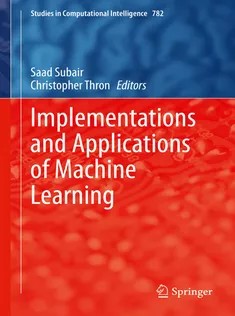 دانلود کتاب Implementations and Applications of Machine Learning