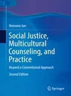 دانلود کتاب Social Justice, Multicultural Counseling, and Practice : Beyond A Conventional Approach