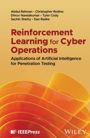 دانلود کتاب Reinforcement Learning for Cyber Operations Abdul Rahman