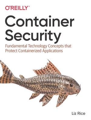 دانلود کتاب Container Security Fundamental Technology Concepts that Protect
