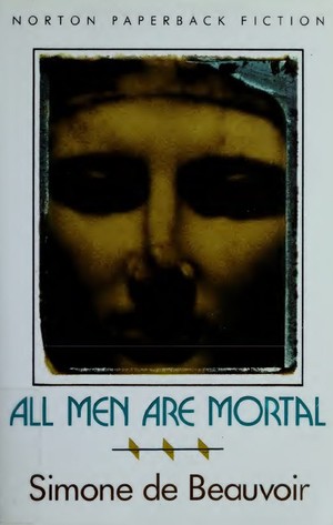 دانلود کتاب All Men are Mortal a novel — by Simone de Beauvoir