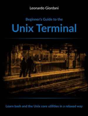 دانلود کتاب Beginners Guide to GNULinux Scripting Learn bash and the Unix core