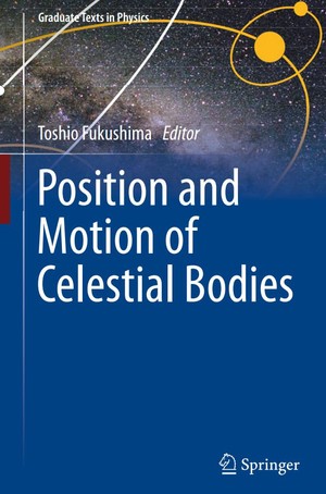 دانلود کتاب Position and Motion of Celestial Bodies Toshio Fukushima