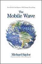 دانلود کتاب The mobile wave : how mobile intelligence will change everything