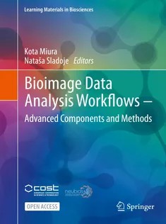 دانلود کتاب Bioimage Data Analysis Workflows ‒ Advanced Components and Methods