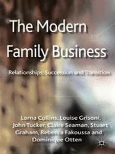 دانلود کتاب The Modern Family Business: Relationships, Succession and Transition