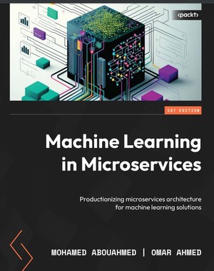 دانلود کتاب MACHINE LEARNING IN MICROSERVICES