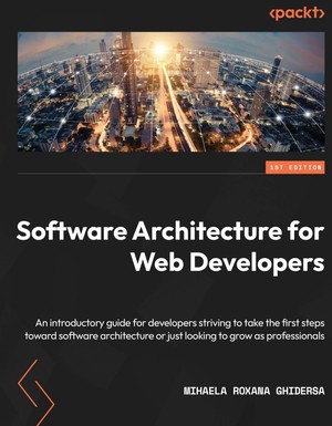 دانلود کتاب Software Architecture for Web Developers