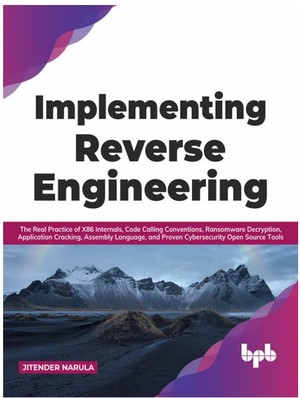دانلود کتاب Implementing Reverse Engineering The Real Practice of X86 Internals