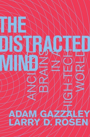 دانلود کتاب The Distracted Mind Ancient Brains in a High Tech World The MIT