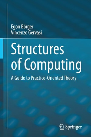 دانلود کتاب Structures of Computing A Guide to Practice Oriented Theory Springer