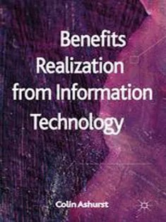 دانلود کتاب Benefits Realization from Information Technology