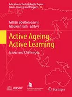 دانلود کتاب Active Ageing, Active Learning: Issues and Challenges