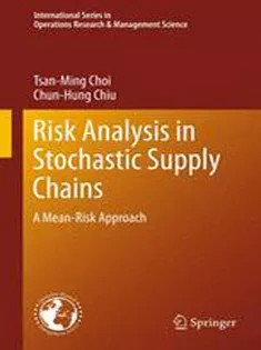 دانلود کتاب Risk Analysis in Stochastic Supply Chains: A Mean-Risk Approach