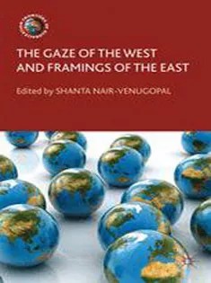 دانلود کتاب The Gaze of the West and Framings of the East