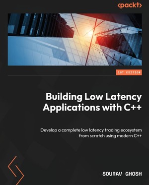 دانلود کتاب Building Low Latency Applications with C++