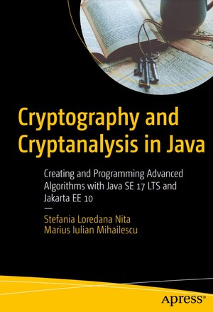 دانلود کتاب Cryptography and Cryptanalysis in Java Creating and Programming
