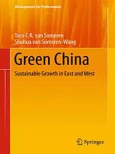 دانلود کتاب Green China: Sustainable Growth in East and West