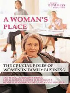 دانلود کتاب A Womans Place: The Crucial Roles of Women in Family Business