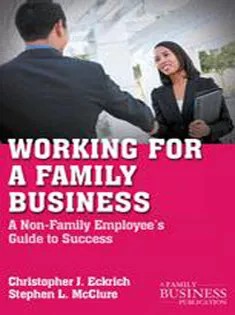 دانلود کتاب Working for A Family Business: A Non-Family Employees Guide to Success