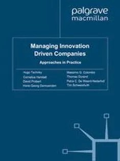 دانلود کتاب Managing Innovation Driven Companies: Approaches in Practice