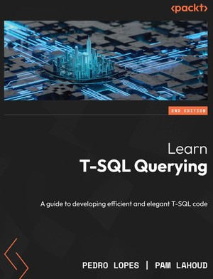 دانلود کتاب Learn T SQL Querying A guide to developing efficient and elegant