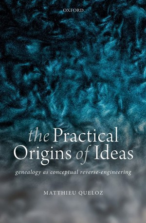 دانلود کتاب The Practical Origins of Ideas Genealogy as Conceptual Reverse Engineering