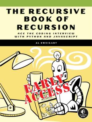 دانلود کتاب The Recursive Book of Recursion: Ace the Coding Interview with Python and JavaScript (Early Access)