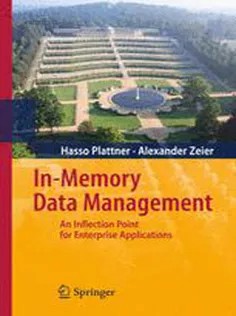 دانلود کتاب In-Memory Data Management: An Inflection Point for Enterprise Applications