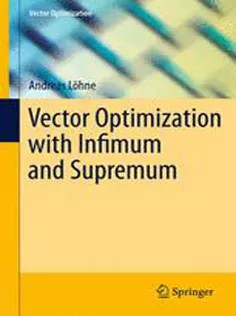 دانلود کتاب Vector Optimization with Infimum and Supremum