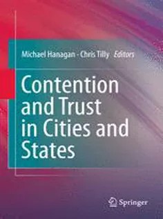 دانلود کتاب Contention and Trust in Cities and States