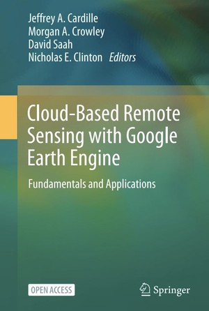دانلود کتاب Cloud-Based Remote Sensing with Google Earth Engine