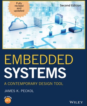 دانلود کتاب Embedded Systems A Contemporary Design Tool-Wiley 2019