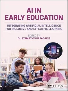 دانلود کتاب AI in Early Education: Integrating Artificial Intelligence for Inclusive and Effective Learning